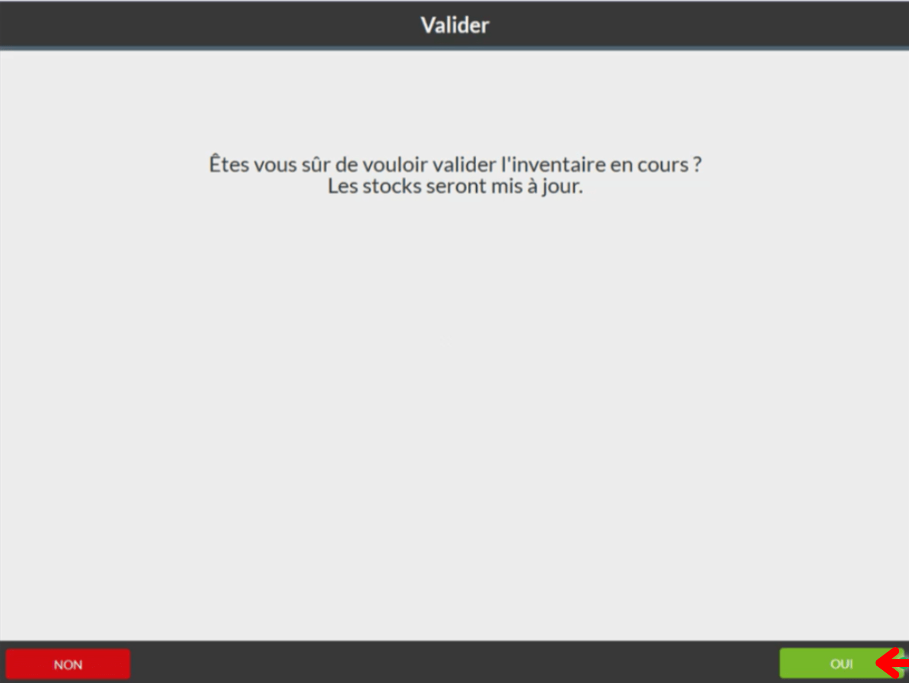 Pour valider l'inventaire, appuyez sur "OUI".