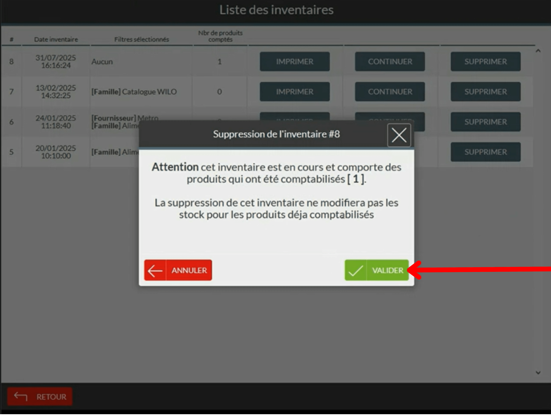 Dans le cas d'un inventaire en cours, appuyez sur VALIDER pour confirmer la suppression. Les comptages effectués seront perdus.